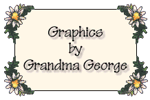 Click here to link to Graphics by Grandma George